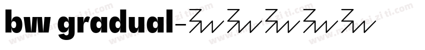 bw gradual字体转换